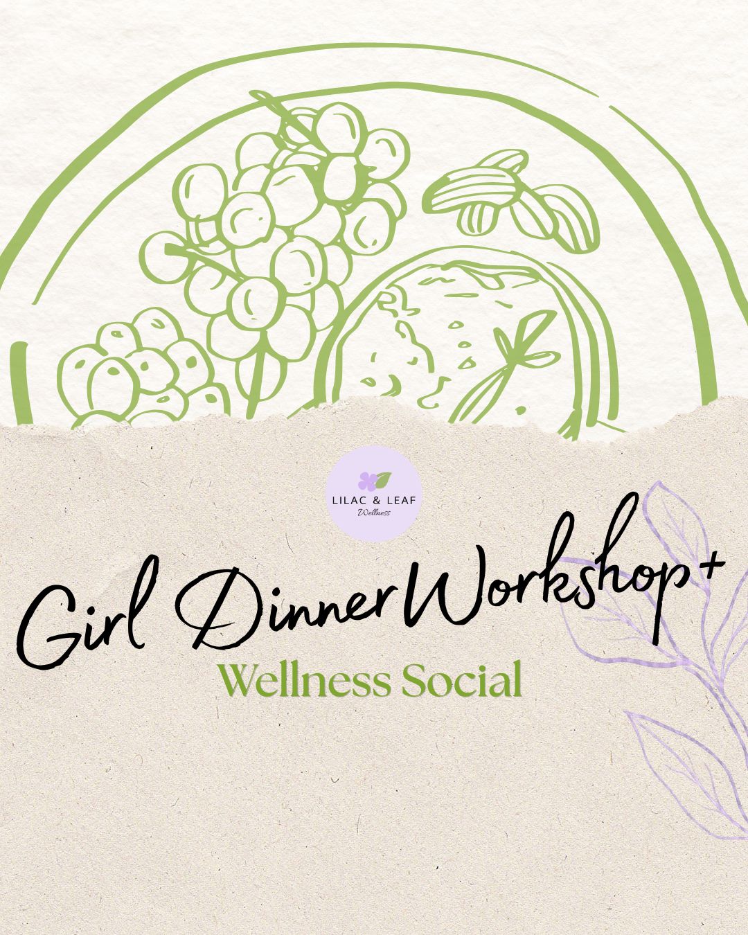 Girl Dinner Workshop- July 30th @ 6:00-7:30pm