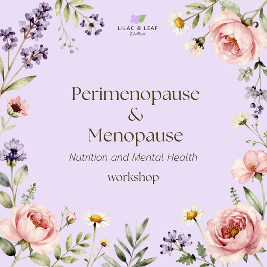 Perimenopause and Menopause: Nutrition and Mental Health (Sept 3, 2026)