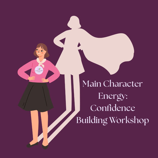 Main Character Energy: Confidence Building (October 22, 2026)